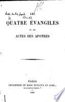 Les Quatre Évangiles et les Actes des Apôtres