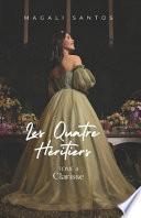 Les Quatre Héritiers, tome 4 - Clarisse