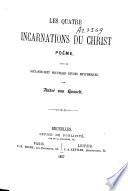 Les Quatre Incarnations du Christ. Poëme suivi de soisante-sept nouvelles études rhythmiques