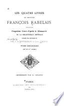 Les quatre livres de Maistre François Rabelais, suis du manuscrit du cinquième livre