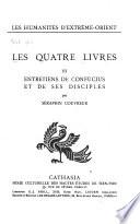Les quatre livres: Liun iu, Entretiens de Confucius et ses disciples