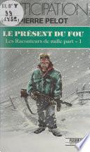 Les raconteurs de nulle part (1)