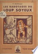 Les radotages du Loup Soyeux
