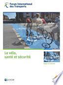 Les rapports de recherche du FIT Le vélo, santé et sécurité