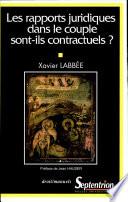 Les Rapports juridiques dans le couple sont-ils contractuels ?