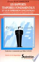 Les Rapports temporels fondamentaux et leur expression linguistique