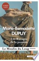 Les Ravages de la passion - Le Moulin du Loup - Volume 5