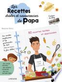 Les recettes drôles et savoureuses de Papa