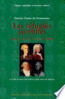 Les réfugiés jacobites dans la France du XVIIIe siècle