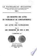 Les Regestes des actes du patriarcat de Constantinople: Les actes des patriarches. fasc. 1. 381-715