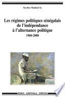 Les régimes politiques sénégalais de l'indépendance à l'alternance politique, 1960-2008
