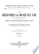 Les registres de Boniface VIII