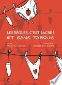 Les règles, c'est sacré ! Et sans tabous