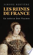Les reines de France au temps des Valois