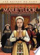 Les Reines de Sang - Marie Tudor T01