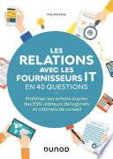 Les relations avec les fournisseurs IT en 40 questions