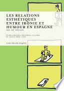 Les relations esthétiques entre ironie et humour en Espagne