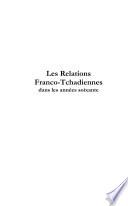Les relations franco-tchadiennes dans les années soixante