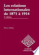 Les relations internationales de 1871 à 1914 - 4e édition