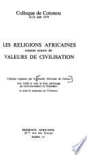 Les Religions africaines comme source de valeurs de civilisation