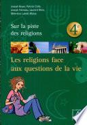 Les Religions Face aux Questions de la Vie