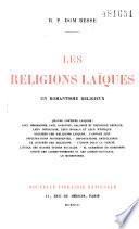 Les religions laïques. Un romantisme religieux