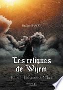 Les reliques de Wyrm – Tome 1 : La fumée de Mélana