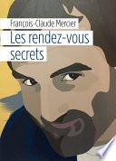 Les rendez-vous secrets