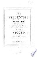 Les Rendezvous Bourgeois. Opéra comique en un acte. Paroles de Mr. Hoffmann. Partition Piano et Chant