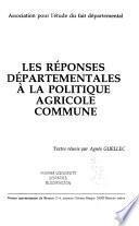 Les réponses départementales à la Politique Agricole Commune