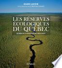 Les réserves écologiques du Québec