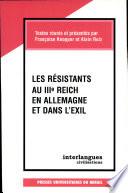 Les Résistants au IIIe Reich en Allemagne et dans l'exil
