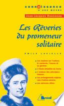 Les rêveries du promeneur solitaire - Rousseau