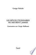 Les révolutionnaires ne meurent jamais