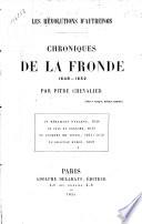 Les révolutions d'autrefois; Chronique de la Fronde, 1648-1652