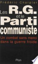 Les RG et le Parti communiste