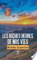 Les riches heures de nos vies