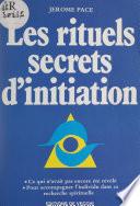 Les rituels secrets d'initiation