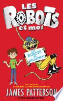 Les Robots et moi - Tome 2