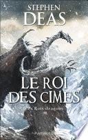 Les Rois-dragons (Tome 2) - Le Roi des cimes