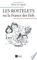 Les roitelets ou la France des fiefs