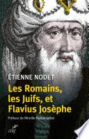 Les Romains, les Juifs, et Flavius Josèphe