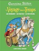 Les Romains, les mayas, le Roi-Soleil