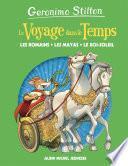 Les Romains, les mayas, le Roi-Soleil - tome 2