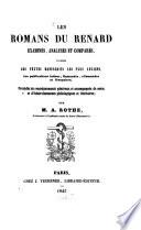 Les romans du Renard examinés, analysés et comparés d'après les textes manuscrits les plus anciens, les publications latines, flamandes, allemandes et françaises