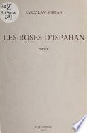 Les roses d'Ispahan