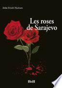 Les Roses de Sarajevo