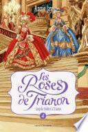 Les roses de Trianon, Tome 04