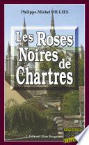 Les Roses noires de Chartres