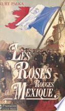 Les roses rouges du Mexique